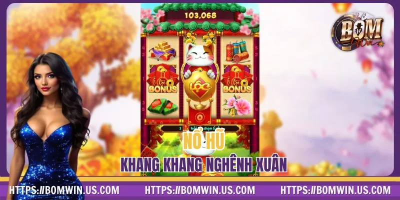Khang Khang Nghênh Xuân Cực Hot 🔥 Quay 1 Vòng, Rinh Ngàn Lộc