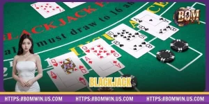 Blackjack - Tựa Game Thử Vận May Cùng Chiến Lược Khéo Léo