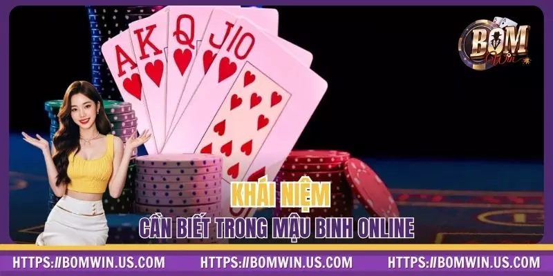 Khái niệm cần biết trong Mậu Binh online