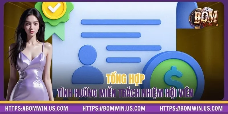 Tổng hợp tình huống miễn trách nhiệm hội viên