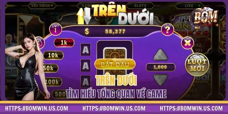 Trên Dưới tìm hiểu tổng quan về game